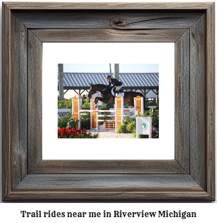 trail rides near me in Riverview, Michigan